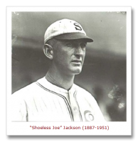 Shoeless Joe Jackson[5]